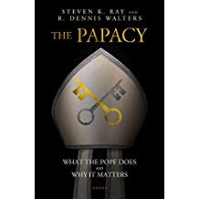 The Papacy: What the Pope Does and Why It Matters Stephen K. Ray (Paperback) Online