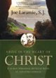 Abide in the Heart of Christ: A 10-Day Personal Retreat With St. Ignatius Loyola Joe Laramie, S.J. (Paperback) Sale