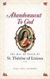 Abandonment to God: The Way of Peace of St. Therese of Lisieux Fr. Joel Guibert (Paperback) Online now