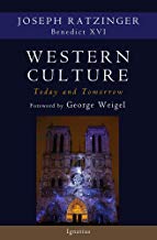 Western Culture Today and Tomorrow: Addressing the Fundamental Issues Joseph Ratzinger (Paperback) Discount