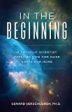 In the Beginning: A Catholic Scientist Explains How God Made Earth Our Home Gerard Verschuuren (Paperback) Fashion