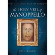 The Holy Veil of Manoppello: The Human Face of God Paul Badde (Paperback) Cheap