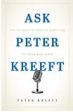 Ask Peter Kreeft: The 100 Most Interesting Questions He s Ever Been Asked Peter Kreeft (Paperback) For Sale