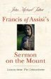 Francis of Assisi s Sermon on the Mount: Lessons from the Admonitions John Michael Talbot (Paperback) For Cheap