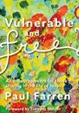 Vulnerable and Free: An Encouragement for Those Trying to Live as Followers of Jesus Fr. Paul Farren (Paperback) Sale