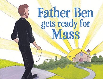 Father Ben Gets Ready for Mass Katie Warner (Hardcover) Supply