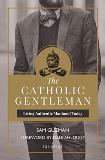 The Catholic Gentleman: Living Authentic Manhood Today Samuel Guzman (Paperback) Online Sale