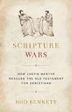 Scripture Wars: How Justin Martyr Rescued the Old Testament for Christians Rod Bennett (Paperback) Cheap